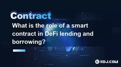 What is the role of a smart contract in DeFi lending and borrowing?