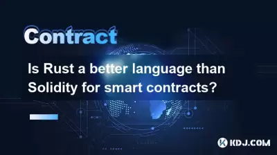 Is Rust a better language than Solidity for smart contracts?