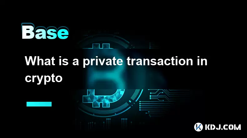 What is a private transaction in crypto What is a private transaction in crypto