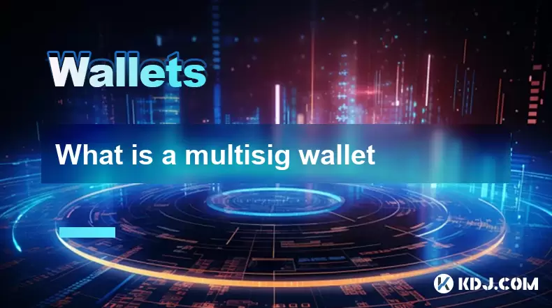 What is a multisig wallet What is a multisig wallet