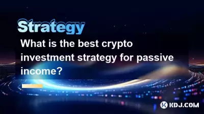 Quelle est la meilleure stratégie d'investissement cryptographique pour le revenu passif? Quelle est la meilleure stratégie d'investissement cryptographique pour le revenu passif?