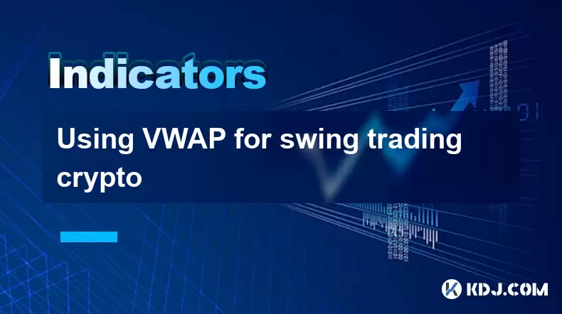 Using VWAP for swing trading crypto Using VWAP for swing trading crypto