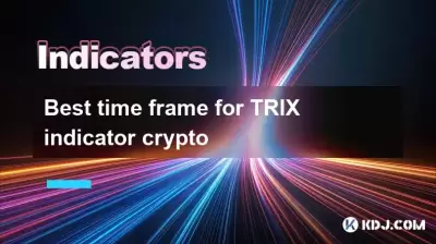 Best time frame for TRIX indicator crypto