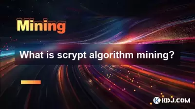 Was ist Scrypt -Algorithmus -Mining? Was ist Scrypt -Algorithmus -Mining?