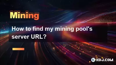 Wie finde ich die Server -URL meines Mining -Pools?