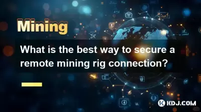 Was ist der beste Weg, um eine Remote -Mining -Rig -Verbindung zu sichern?