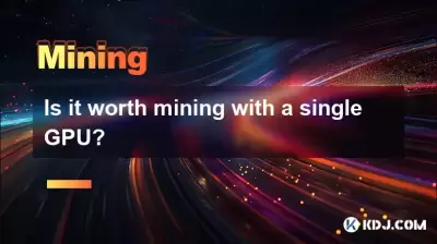 Is it worth mining with a single GPU? Is it worth mining with a single GPU?