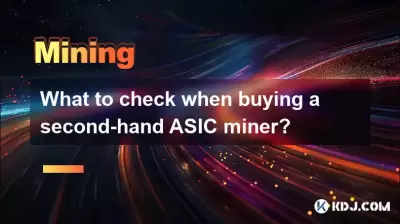 What to check when buying a second-hand ASIC miner? What to check when buying a second-hand ASIC miner?