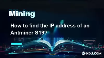 How to find the IP address of an Antminer S19? How to find the IP address of an Antminer S19?
