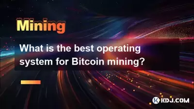 What is the best operating system for Bitcoin mining? What is the best operating system for Bitcoin mining?