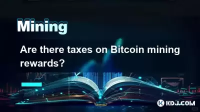 Are there taxes on Bitcoin mining rewards? Are there taxes on Bitcoin mining rewards?