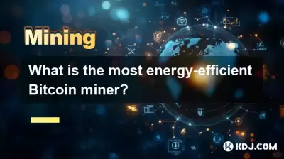 What is the most energy-efficient Bitcoin miner? What is the most energy-efficient Bitcoin miner?