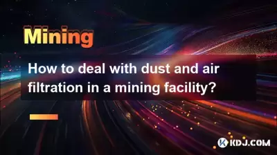 Wie geht es mit Staub und Luftfiltration in einer Bergbauanlage um? Wie geht es mit Staub und Luftfiltration in einer Bergbauanlage um?