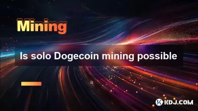Is solo Dogecoin mining possible Is solo Dogecoin mining possible
