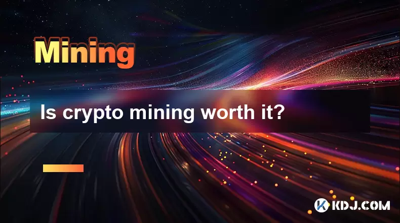 Is crypto mining worth it? Is crypto mining worth it?