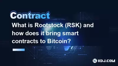 What is Rootstock (RSK) and how does it bring smart contracts to Bitcoin?