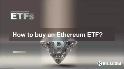 Comment acheter un ETF Ethereum? Comment acheter un ETF Ethereum?