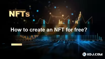 Comment créer une NFT gratuitement? Comment créer une NFT gratuitement?