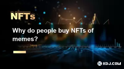 Pourquoi les gens achètent-ils des NFT de mèmes? Pourquoi les gens achètent-ils des NFT de mèmes?