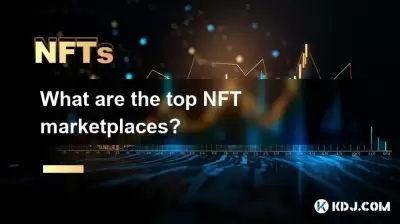Was sind die Top -NFT -Marktplätze?