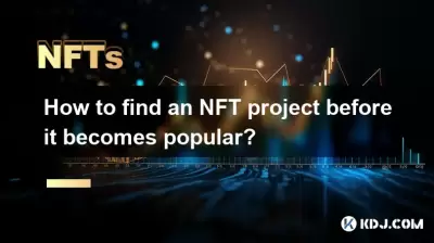 NFT 프로젝트가 인기를 얻기 전에 찾는 방법은 무엇입니까?