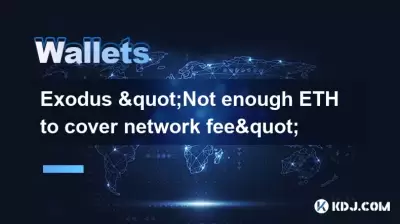 Exode "Pas assez d'ETH pour couvrir les frais de réseau"