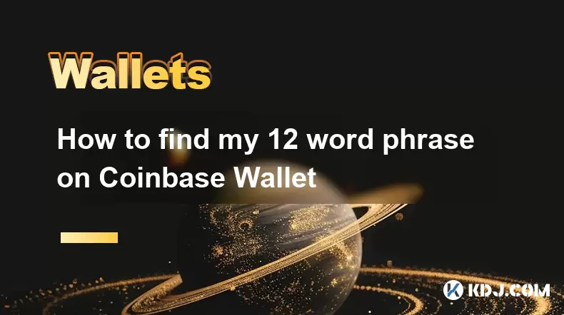 Wie finde ich meine 12 -Wort -Phrase auf Coinbase -Brieftasche Wie finde ich meine 12 -Wort -Phrase auf Coinbase -Brieftasche
