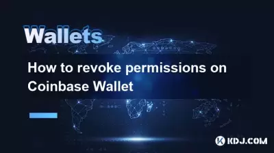 Comment révoquer les autorisations sur le portefeuille Coinbase