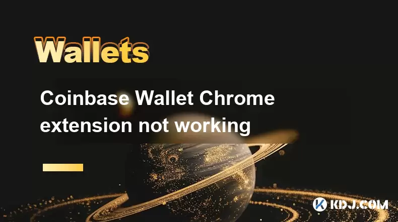 Coinbase Wallet Chrome Extension不起作用 Coinbase Wallet Chrome Extension不起作用
