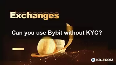 Can you use Bybit without KYC?