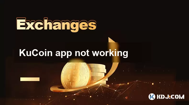 L'application Kucoin ne fonctionne pas L'application Kucoin ne fonctionne pas