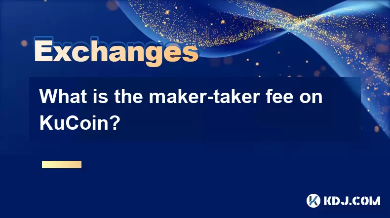Kucoin의 제조사 요금은 얼마입니까? Kucoin의 제조사 요금은 얼마입니까?