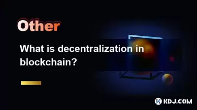 What is decentralization in blockchain?