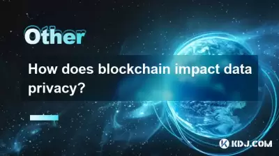 Comment la blockchain a-t-elle un impact sur la confidentialité des données?