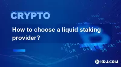 How to choose a liquid staking provider?
