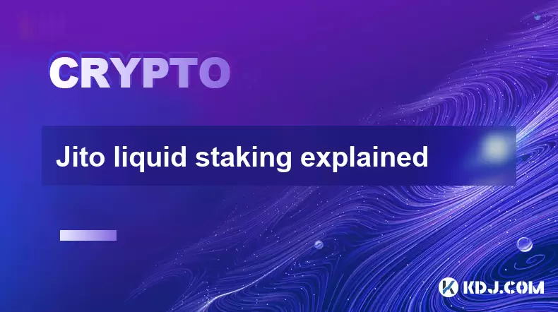 Jito Liquid Staging解釋了 Jito Liquid Staging解釋了