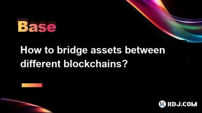 How to bridge assets between different blockchains? How to bridge assets between different blockchains?