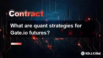 What are quant strategies for Gate.io futures?