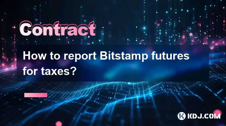 如何报告税收的Bitstamp期货? 如何报告税收的Bitstamp期货?