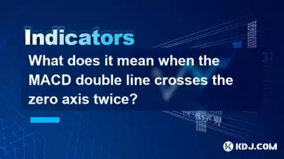 Was bedeutet es, wenn die MacD -Doppellinie die Nullachse zweimal überschreitet?