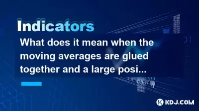 Was bedeutet es, wenn die sich bewegenden Durchschnittswerte zusammengeklebt werden und eine große positive Linie erscheint?