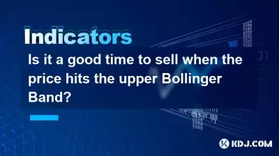 Ist es ein guter Zeitpunkt, um zu verkaufen, wenn der Preis die obere Bollinger -Band erreicht?