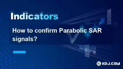 Wie kann ich parabolische SAR -Signale bestätigen?