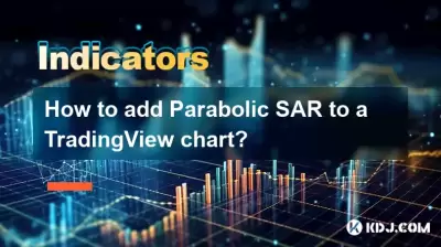 트레이딩 뷰 차트에 포물선 SAR을 추가하는 방법은 무엇입니까?
