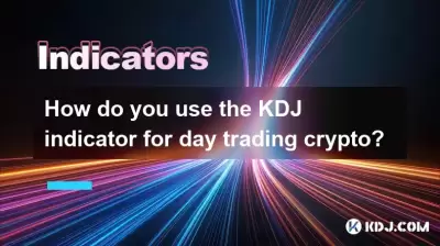 Wie verwenden Sie den KDJ -Indikator für Tageshandelkrypto?