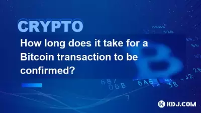 Wie lange dauert es, bis eine Bitcoin -Transaktion bestätigt wird?