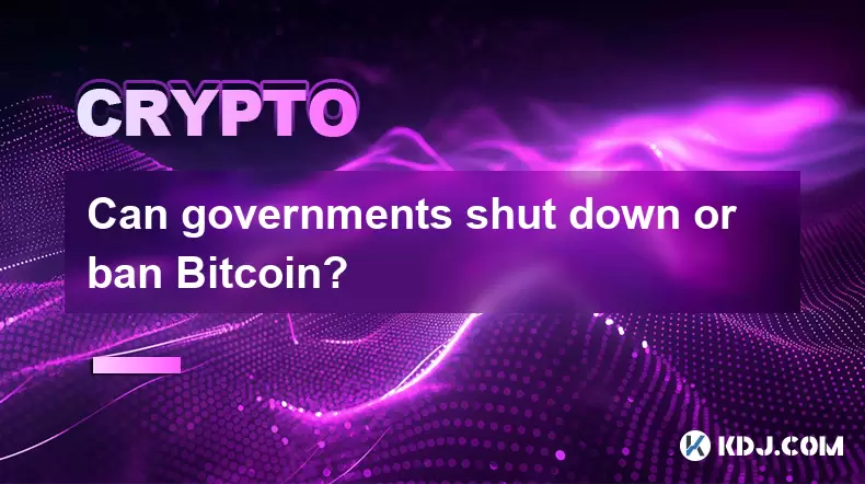 政府可以关闭还是禁止Bitcoin? 政府可以关闭还是禁止Bitcoin?