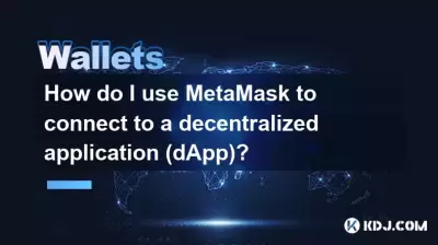 Comment utiliser Metamask pour me connecter à une application décentralisée (DAPP)?