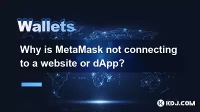 Pourquoi Metamask ne se connecte-t-il pas à un site Web ou à un DAPP?