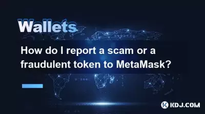 Comment signaler une arnaque ou un jeton frauduleux à Metamask?